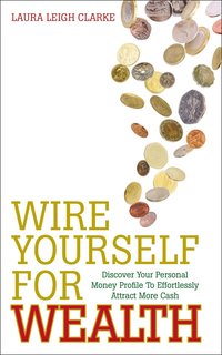 bokomslag Wire Yourself For Wealth