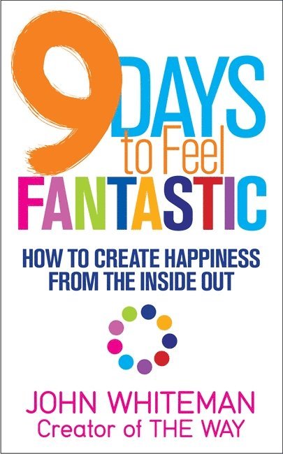 John Whiteman - 9 Days to Feel Fantastic, Häftad