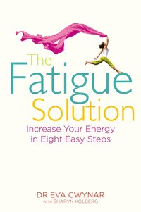 bokomslag The Fatigue Solution