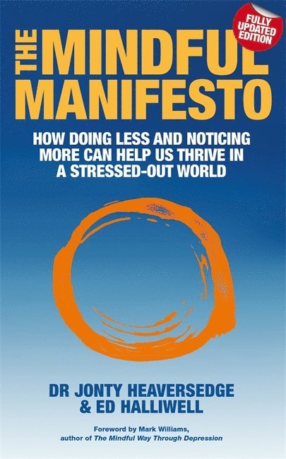 Ed Halliwell, Jonty Heaversedge, Dr Jonty Heaversedge - Mindful Manifesto, Häftad