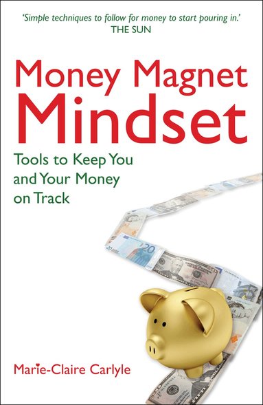 Marie-Claire Carlyle - Money Magnet Mindset, Häftad