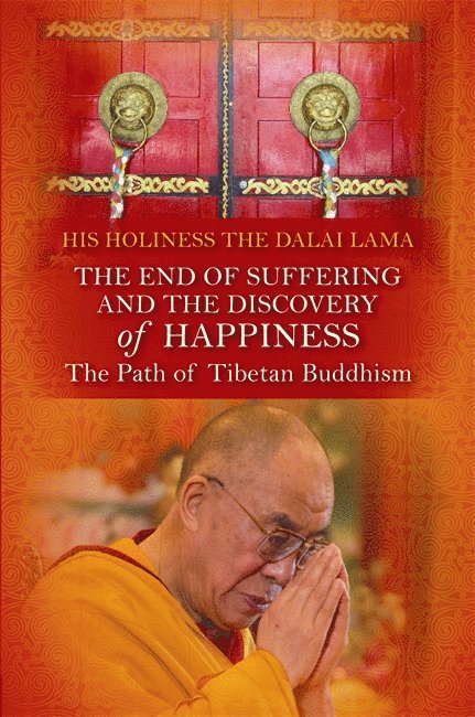 End of Suffering and the Discovery of Happiness