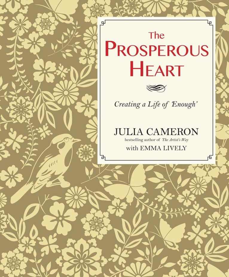 Julia Cameron, Emma Lively - Prosperous Heart, Häftad