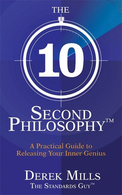 Derek Mills - 10-Second Philosophy®, Häftad
