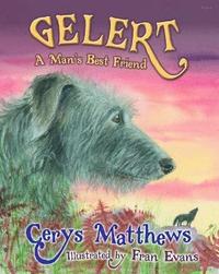 bokomslag Gelert - A Man's Best Friend