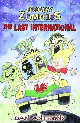 Rugby Zombies: The Last International 1