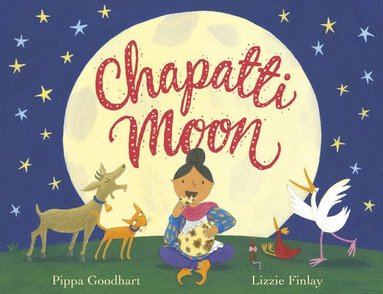 Pippa Goodhart - Chapatti Moon, Häftad