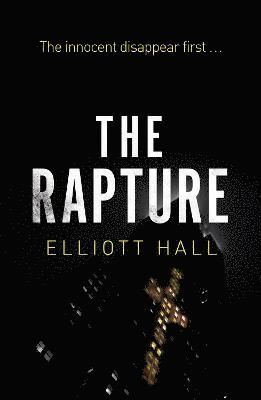 Elliott Hall - Rapture, Häftad