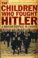 bokomslag The Children who Fought Hitler