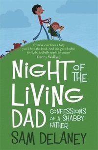 bokomslag Night of the Living Dad