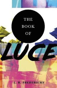 bokomslag The Book of Luce