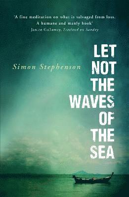 Let Not the Waves of the Sea 1