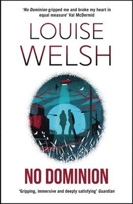 Louise Welsh - No Dominion, Häftad