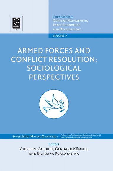 Guiseppe Caforio, Gerhard Kummel, Bandara Purkayastha - Armed Forces and Conflict Resolution, Inbunden