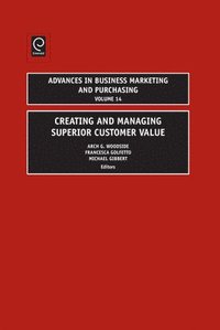 bokomslag Creating and Managing Superior Customer Value