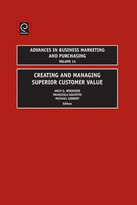 Creating and Managing Superior Customer Value 1