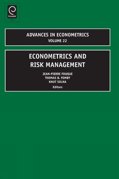 Thomas B. Fomby, Jean-Pierre Fouque, Knut Solna - Econometrics and Risk Management, Inbunden