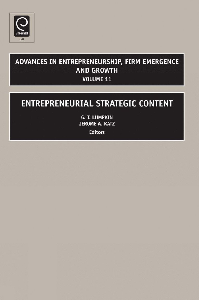 G. T. Lumpkin, Jerome A. Katz, Jerome a. Katz - Entrepreneurial Strategic Content, Inbunden