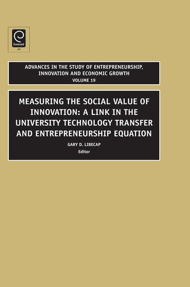 Gary D. Libecap - Advances in the Study of Entrepreneurship, Innovation and Economic Growth, Inbunden