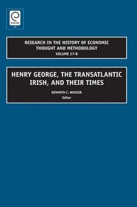 bokomslag Henry George, The Transatlantic Irish, and their Times
