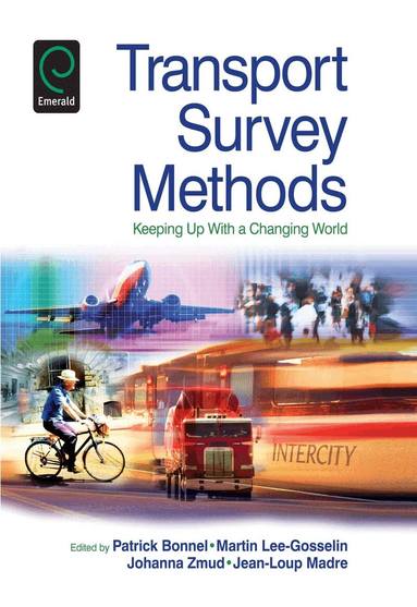 Jean-Loup Madre, Patrick Bonnel, Johanna Zmud, Martin Lee-Gosselin - Transport Survey Methods, Inbunden
