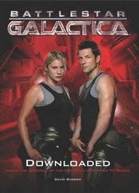 bokomslag Battlestar Galactica: Downloaded