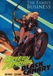 bokomslag Green Arrow/Black Canary: Family Business