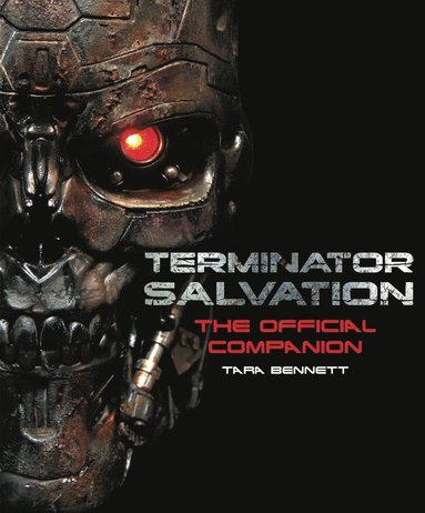 bokomslag Terminator Salvation: The Movie Companion (Hardcover edition)