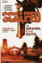 Scalped: v. 4 Gravel in Your Gut 1