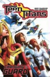 bokomslag Teen Titans: Changing of the Guard