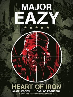 Major Eazy: Heart of Iron 1