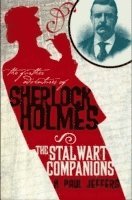 bokomslag The Further Adventures of Sherlock Holmes: The Stalwart Companions
