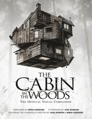 bokomslag The Cabin in the Woods: The Official Visual Companion