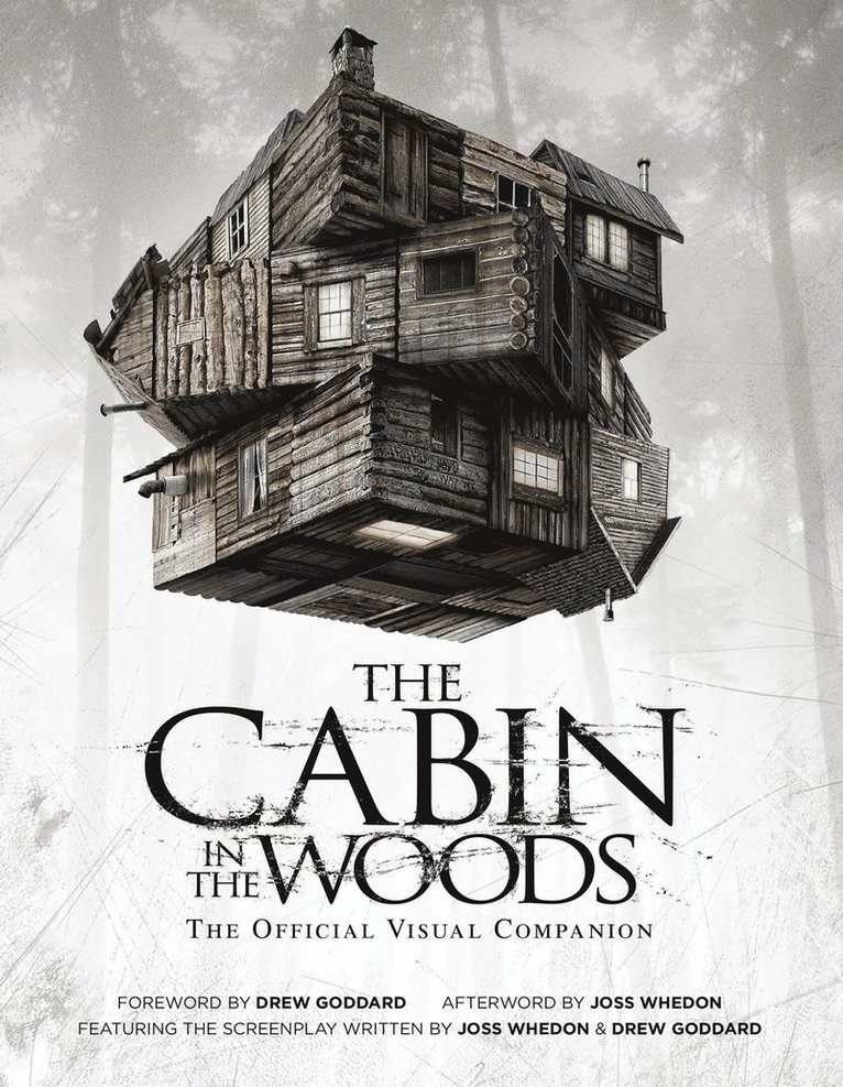 Cabin in the Woods: The Official Visual Companion 1