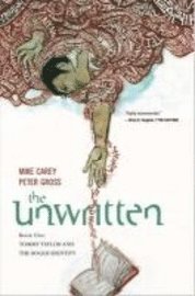 The Unwritten: v. 1 Tommy Taylor and the Bogus Identity 1