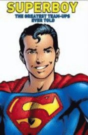 bokomslag Superboy: Greatest Team-Ups Ever Told