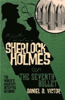 bokomslag The Further Adventures of Sherlock Holmes: The Seventh Bullet