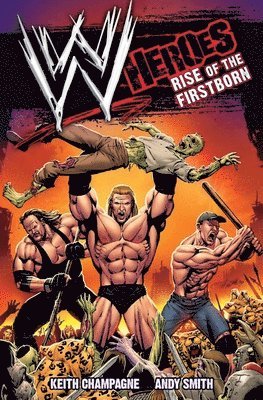 WWE: Heroes: Rise of the Firstborn 1