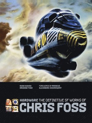 bokomslag Hardware: The Definitive SF Works of Chris Foss