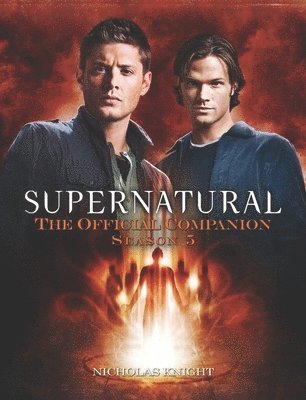 Supernatural: The Official Companion Season 5 1