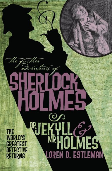 Loren Estleman - Further Adventures of Sherlock Holmes: Dr. Jekyll and Mr. Holmes, Häftad