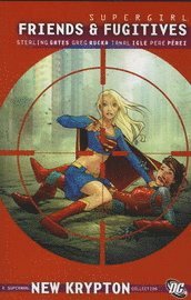 bokomslag Supergirl: Friends and Fugitives