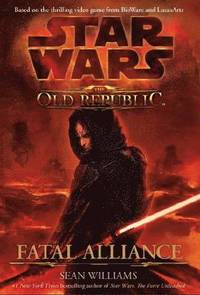 bokomslag Star Wars: The Old Republic - Fatal Alliance