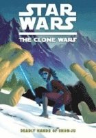 bokomslag Star Wars - The Clone Wars: Deadly Hands of Shon-Ju