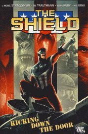 bokomslag The Shield: v. 1 Kicking Down the Door