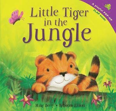 Mike Berry - Little Tiger in the Jungle, Inbunden