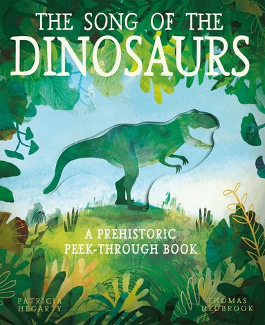 Patricia Hegarty - The Song of the Dinosaurs, Häftad
