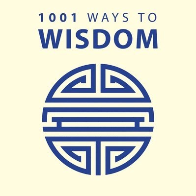 1001 Ways to Wisdom
