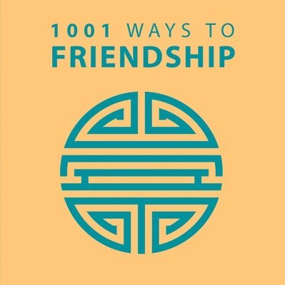 1001 Ways to Friendship 1