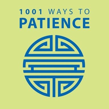 bokomslag 1001 Ways to Patience